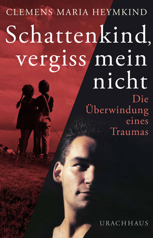 Cover zu Clemens Maria Heymkind: Schattenkind, vergiss mein nicht